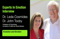 Experts in Emotion 4.1 -- Leda Cosmides &amp; John Tooby on Evolution and Emotion