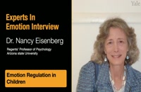 Experts in Emotion 15.2b -- Nancy Eisenberg on Emotion Regulation in Children