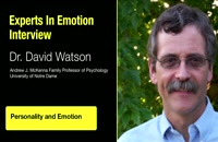 Experts in Emotion 17.3b -- David Watson on Personality and Emotion