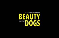 دانلود زیرنویس فارسی فیلم Beauty And The Dogs 2017