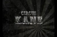 دانلود زیرنویس فارسی فیلم Circus Kane 2017