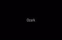 سریال Ozark با دوبله فارسی قسمت هفتم