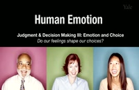 (Human Emotion 13.3: Judgment &amp; Decision Making III (Decision &amp; Risk-Taking