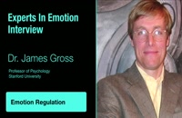 Experts in Emotion 14.1 -- James Gross on Emotion Regulation