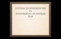 053038 - مهندسی سیستم ها سری دوم Systems Engineering Vs. Engineering of Systems